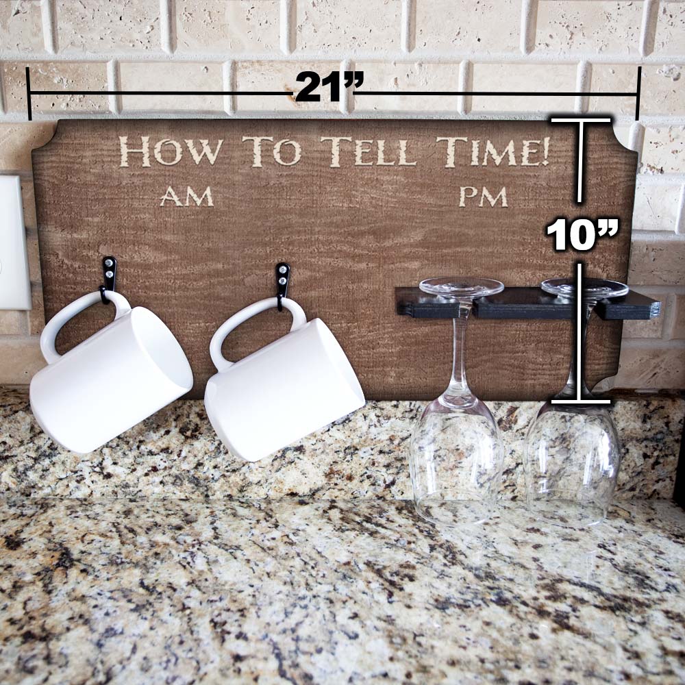 "How To Tell Time" Coffee Mug and Wine Glass Holder - Rustic Background (Hardware Included)